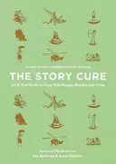 The Story Cure: A-Z książek, dzięki którym dzieci będą szczęśliwe, zdrowe i mądre - The Story Cure: An A-Z of Books to Keep Kids Happy, Healthy and Wise