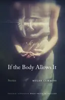 Jeśli ciało na to pozwala: historie - If the Body Allows It: Stories