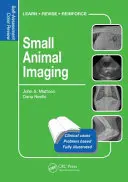 Obrazowanie małych zwierząt: Przegląd samooceny - Small Animal Imaging: Self-Assessment Review