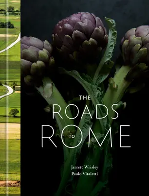 The Roads to Rome: Książka kucharska - The Roads to Rome: A Cookbook