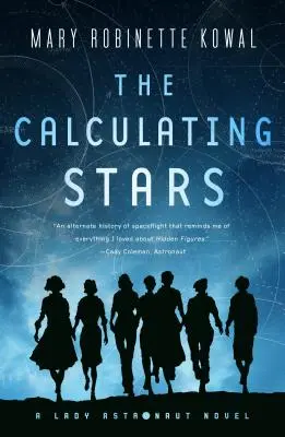 The Calculating Stars: Powieść o pani astronautce - The Calculating Stars: A Lady Astronaut Novel