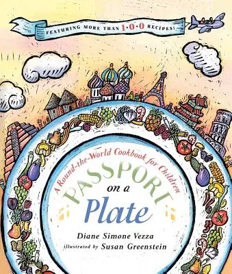 Paszport na talerzu: Książka kucharska dla dzieci dookoła świata - Passport on a Plate: A Round-The-World Cookbook for Children