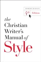 Podręcznik stylu chrześcijańskiego pisarza - The Christian Writer's Manual of Style