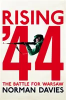 Powstanie '44 - Bitwa o Warszawę - Rising '44 - The Battle for Warsaw