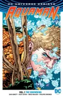 Aquaman, tom 1: Utonięcie (Odrodzenie) - Aquaman, Volume 1: The Drowning (Rebirth)