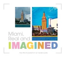 Miami, prawdziwe i wyimaginowane - Miami, Real and Imagined