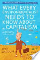 Co każdy ekolog powinien wiedzieć o kapitalizmie - What Every Environmentalist Needs to Know about Capitalism