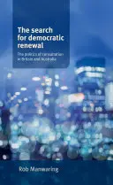 Poszukiwanie demokratycznej odnowy - polityka konsultacji w Wielkiej Brytanii i Australii - Search for Democratic Renewal - The Politics of Consultation in Britain and Australia