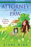 Adwokat na łapę: Tajemnica Chrissy the Shih Tzu - Attorney-at-Paw: A Chrissy the Shih Tzu Mystery