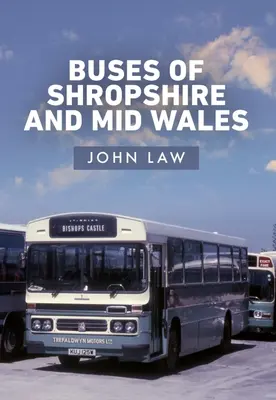 Autobusy z Shropshire i środkowej Walii - Buses of Shropshire and Mid Wales