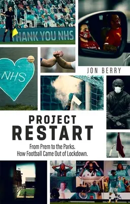 Projekt Restart: Od Prem do parków, czyli jak piłka nożna wyszła z blokady - Project Restart: From Prem to the Parks, How Football Came Out of Lockdown