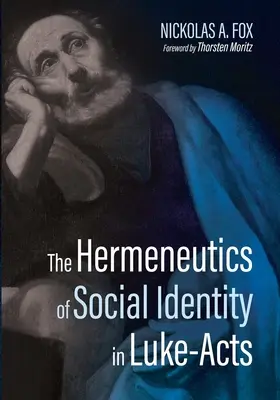 Hermeneutyka tożsamości społecznej w Dziejach Apostolskich Łukasza - The Hermeneutics of Social Identity in Luke-Acts