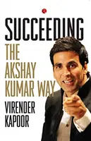 Sukces na sposób Akshaya Kumara - Succeeding the Akshay Kumar Way