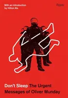 Nie śpij: Pilne przesłania Olivera Mundaya - Don't Sleep: The Urgent Messages of Oliver Munday