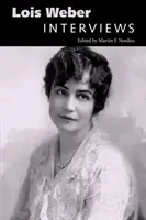 Lois Weber: Wywiady - Lois Weber: Interviews