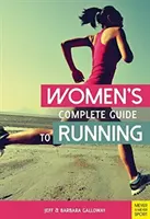 Kompletny przewodnik po bieganiu dla kobiet - Women's Complete Guide to Running