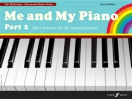 Ja i mój fortepian, część 2: Więcej lekcji dla młodych pianistów - Me and My Piano Part 2: More Lessons for the Young Pianist