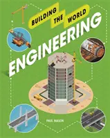 Budowanie świata: Inżynieria - Building the World: Engineering