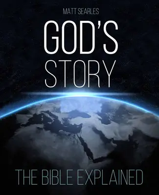 Historia Boga (wydanie tylko z tekstem): Biblia wyjaśniona - God's Story (Text Only Edition): The Bible Explained