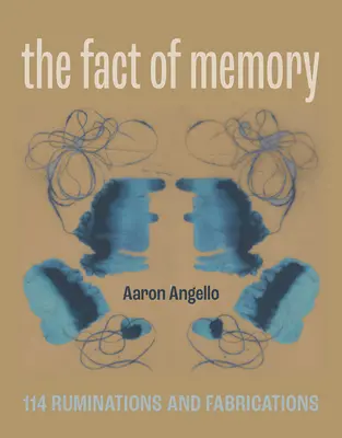 Fakt pamięci: 114 przemyśleń i zmyśleń - The Fact of Memory: 114 Ruminations and Fabrications