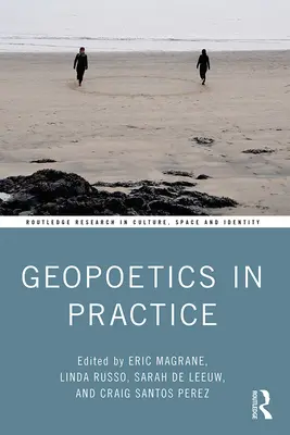 Geopoetyka w praktyce - Geopoetics in Practice