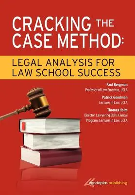 Cracking the Case Method: Analiza prawna dla sukcesu w szkole prawniczej - Cracking the Case Method: Legal Analysis for Law School Success