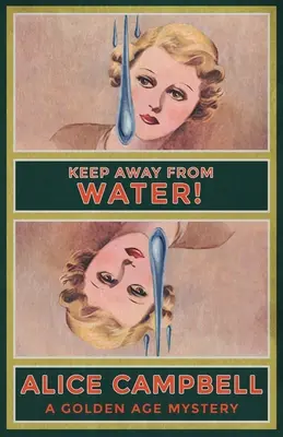 Z dala od wody! Tajemnica Złotego Wieku - Keep Away From Water!: A Golden Age Mystery