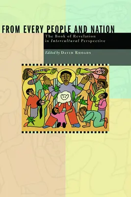 Z każdego ludu i narodu: Księga Objawienia w perspektywie międzykulturowej - From Every People and Nation: The Book of Revelation in Intercultural Perspective