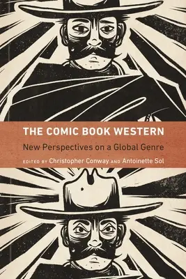 Komiksowy western: Nowe perspektywy dla globalnego gatunku - The Comic Book Western: New Perspectives on a Global Genre