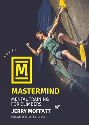 MasterMind: Trening mentalny dla wspinaczy - MasterMind: Mental Training for Climbers