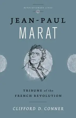 Jean Paul Marat: Trybun rewolucji francuskiej - Jean Paul Marat: Tribune of the French Revolution