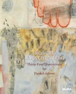 Robert Rauschenberg: Trzydzieści cztery ilustracje do Piekła Dantego - Robert Rauschenberg: Thirty-Four Illustrations for Dante's Inferno