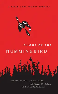 Lot kolibra: Przypowieść dla środowiska - Flight of the Hummingbird: A Parable for the Environment