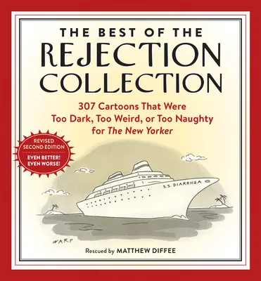 The Best of the Rejection Collection: 297 kreskówek, które były zbyt mroczne, zbyt dziwne lub zbyt brudne dla New Yorkera - The Best of the Rejection Collection: 297 Cartoons That Were Too Dark, Too Weird, or Too Dirty for the New Yorker