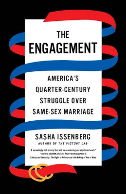 Zaręczyny: Ćwierć wieku amerykańskiej walki o małżeństwa osób tej samej płci - The Engagement: America's Quarter-Century Struggle Over Same-Sex Marriage