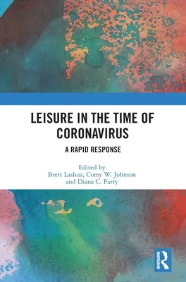 Czas wolny w czasach koronawirusa: Szybka reakcja - Leisure in the Time of Coronavirus: A Rapid Response