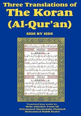 Trzy tłumaczenia Koranu (Al-Kur'an) obok siebie - Three Translations of the Koran (Al-Qur'an) Side-By-Side