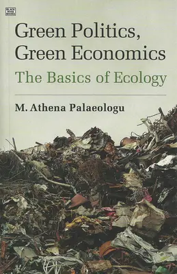 Zielona polityka, zielona ekonomia - Green Politics, Green Economics