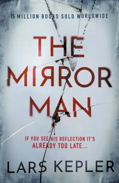 Mirror Man - najbardziej mrożący krew w żyłach thriller roku 2022 - Mirror Man - The most chilling must-read thriller of 2022