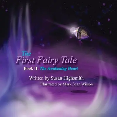 Pierwsza bajka: przebudzone serce - The First Fairy Tale: The Awakening Heart