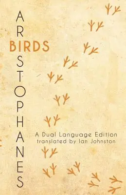 Ptaki Arystofanesa: Wydanie dwujęzyczne - Aristophanes' Birds: A Dual Language Edition