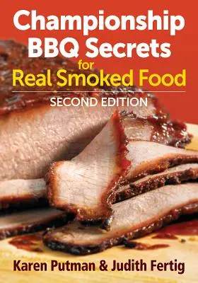 Mistrzowskie sekrety BBQ dla prawdziwego wędzonego jedzenia - Championship BBQ Secrets for Real Smoked Food