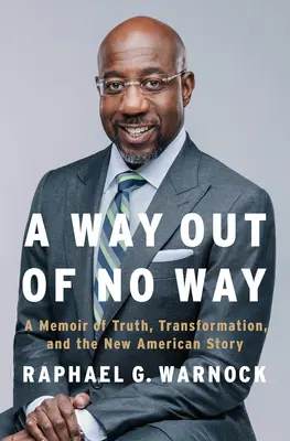 A Way Out of No Way: Pamiętnik prawdy, transformacji i nowej amerykańskiej historii - A Way Out of No Way: A Memoir of Truth, Transformation, and the New American Story