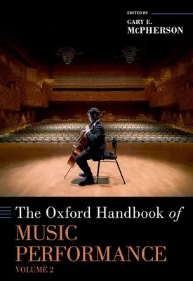 Oksfordzki podręcznik wykonawstwa muzycznego, tom 2 - The Oxford Handbook of Music Performance, Volume 2