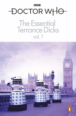 The Essential Terrance Dicks Volume 1