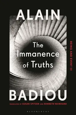 Immanencja prawd: Byt i zdarzenie III - The Immanence of Truths: Being and Event III