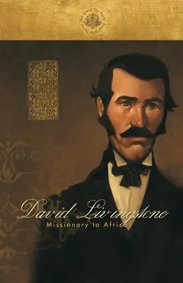 David Livingstone: Misjonarz Afryki - David Livingstone: Missionary to Africa