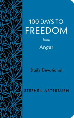 100 dni do wolności od gniewu: Codzienne nabożeństwo - 100 Days to Freedom from Anger: Daily Devotional