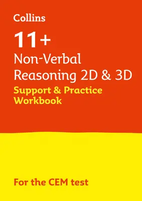 Collins 11+ - 11+ Niewerbalne rozumowanie 2D i 3D Wsparcie i zeszyt ćwiczeń: Dla testów Cem 2021 - Collins 11+ - 11+ Non-Verbal Reasoning 2D and 3D Support and Practice Workbook: For the Cem 2021 Tests