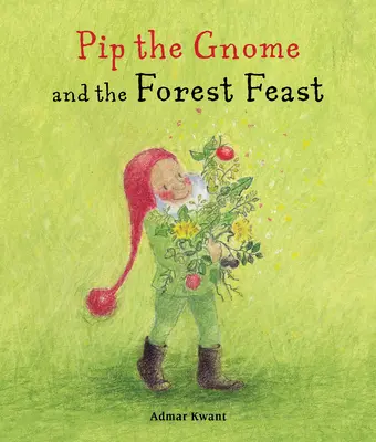 Pip skrzat i leśna uczta - Pip the Gnome and the Forest Feast